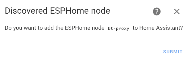 Screenshot asking the user to confirm that they want to add the ESPHome node 'bt-proxy' to Home Assistant.
