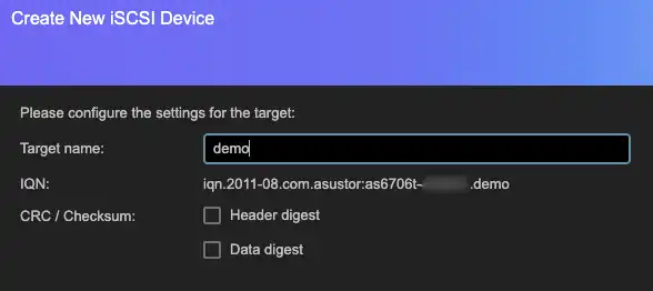 A screenshot showing the prompt for creating a new iSCSI target. Target name field has the user-entered text: 'demo'. CRC /Checksum 'header' and 'digest' boxes are left unchecked.